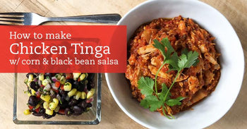 Chicken Tinga with Corn and Black Bean Salsa Recipe