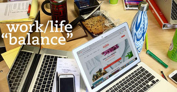 4 Tips for Achieving Work/Life Balance