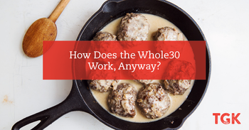 How Does the Whole30 Work, Anyway?